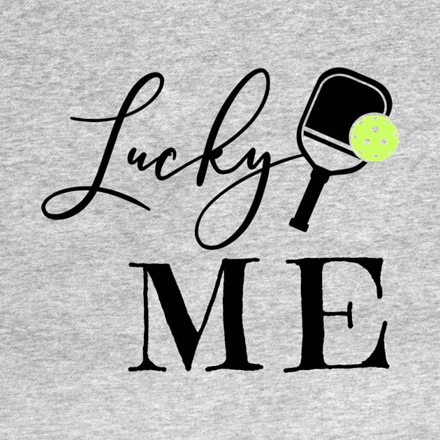 Lucky Me Pickleball by Little Duck Designs